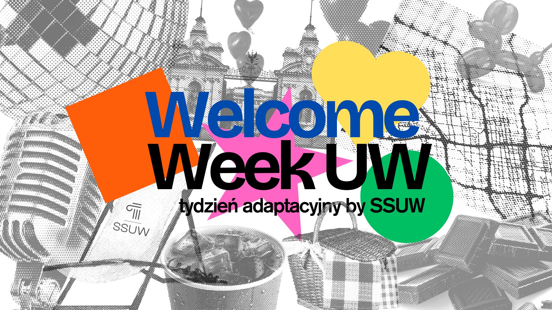 Kolorowy plakat z napisem Welcome Week UW - tydzień adaptacyjny by SSUW